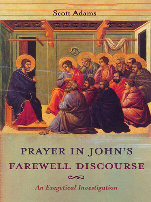 cover image of Prayer in John's Farewell Discourse